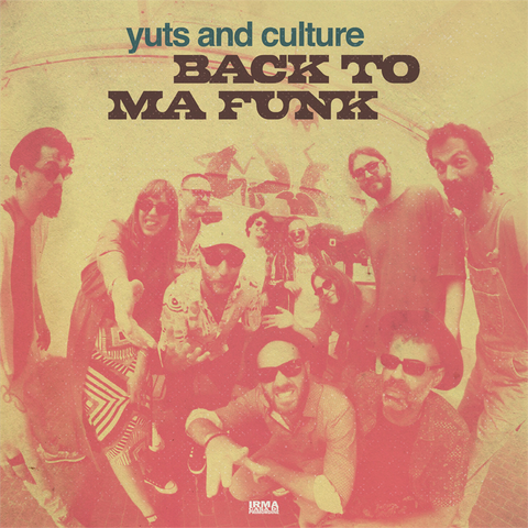 YUTS AND CULTURE - BACK TO MA FUNK (2025)