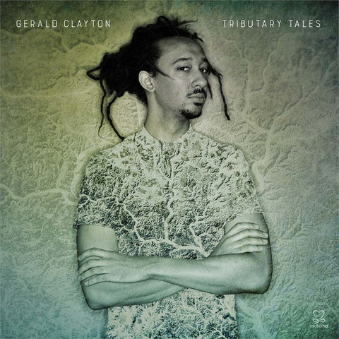 CLAYTON GERALD - TRIBUTARY TALES (2017)