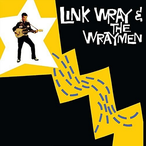 WRAY LINK - LINK WRAY & THE WRAYMEN (1960)