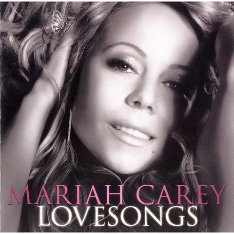 MARIAH CAREY - LOVESONGS (2010 - COMPILATION)