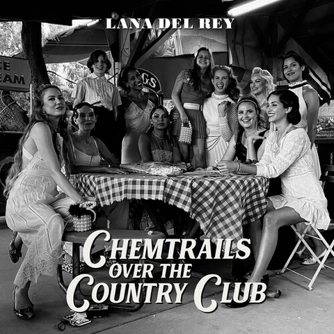 LANA DEL REY - CHEMTRAILS OVER THE COUNTRY CLUB (LP - 2021)