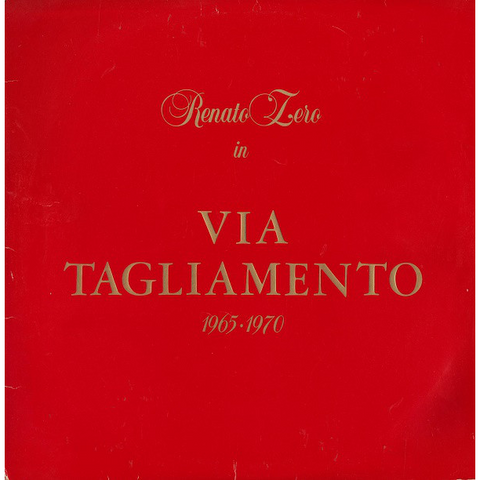 RENATO ZERO - VIA TAGLIAMENTO 1965 1970 (2xLP, Album, Gat)
