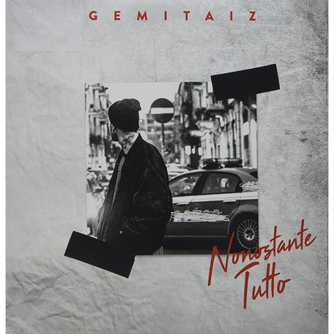 GEMITAIZ - NONOSTANTE TUTTO (2LP - rem'18 - 2016)