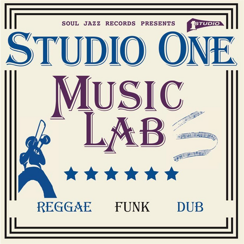 SOUL JAZZ RECORDS PRESENTS: - STUDIO ONE MUSIC LAB (2022)