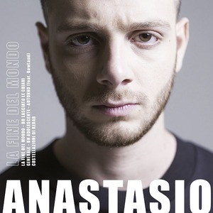 ANASTASIO - LA FINE DEL MONDO (2018 - Xfactor EP)