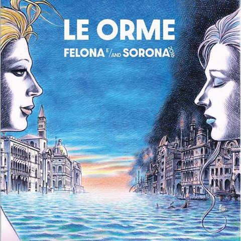 LE ORME - FELONA E / AND SORONA 2016 (2LP - 2024)