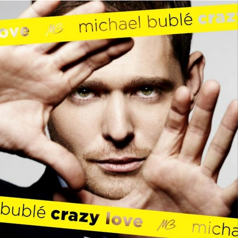 MICHAEL BUBLE' - CRAZY LOVE (2009)