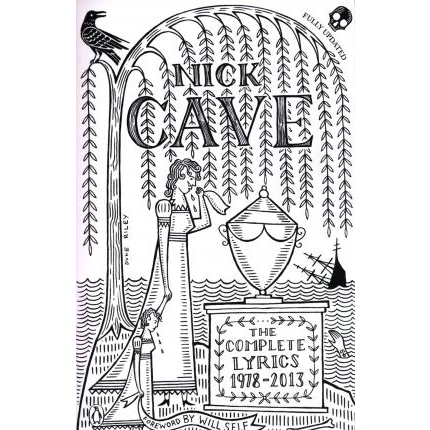 NICK CAVE - THE COMPLETE LYRICS 1978-2013 (LIBRO)
