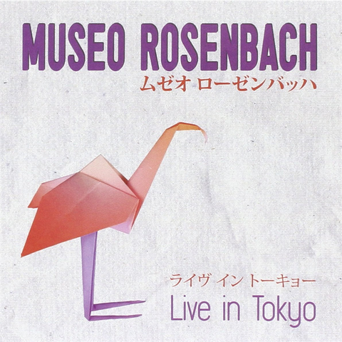 MUSEO ROSENBACH - LIVE IN TOKYO