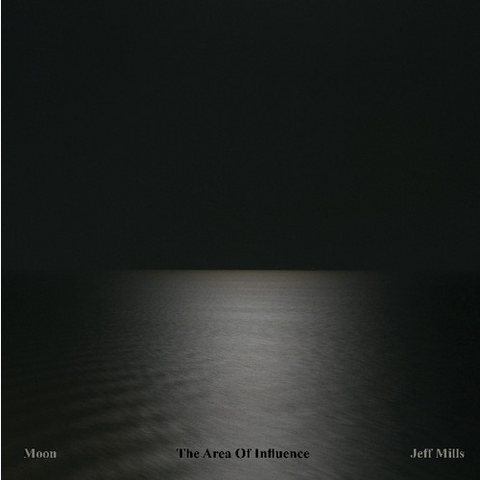 JEFF MILLS - MOON: THE AREA OF INFLUENCE (LP - 2019)