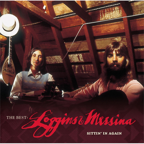 LOGGINS/MESSINA - BEST: LOGGINS & MESSINA SITTIN' IN AGAIN