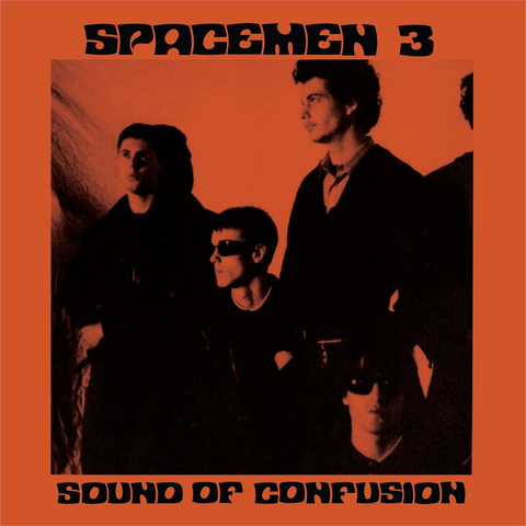 SPACEMEN 3 - SOUND OF CONFUSION (LP - REM19 - 1986)
