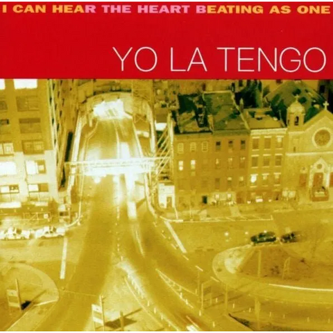 YO LA TENGO - I CAN HEAR THE HEART BEATING AS ONE (2LP - giallo | 25th ann | rem23 - 1997)