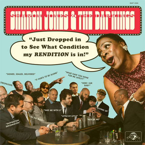 SHARON JONES & THE DAP-KINGS - JUST DROPPED IN [TO SEE WHAT CONDITION MY RENDITION WAS IN] (2020)