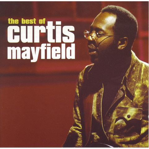 CURTIS MAYFIELD - THE BEST OF
