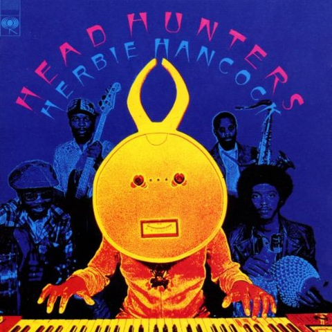HERBIE HANCOCK - HEAD HUNTERS (1973)
