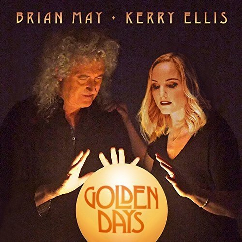 MAY BRIAN - KERRY ELLIS - GOLDEN DAYS (2017)