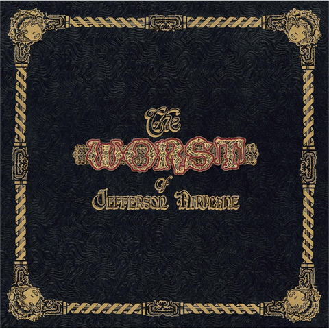JEFFERSON AIRPLANE - WORST OF