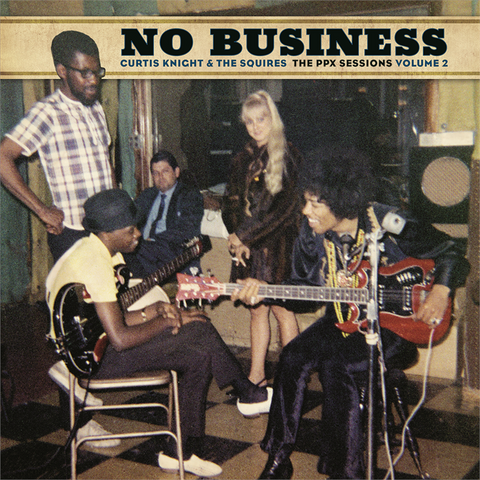 C. KNIGHT & THE SQUIRES - NO BUSINESS: THE PPX SESSIONS VOL II (LP - BLACKFRIDAY20)