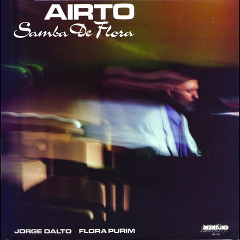 AIRTO MOREIRA - SAMBA DE FLORA (LP - 1989)