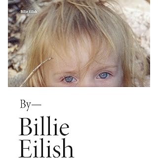 BILLIE EILISH - BY- BILLIE EILISH - LIBRO