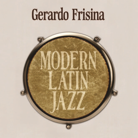 GERARDO FRISINA - MODERN LATIN JAZZ (2017 - 2cd)