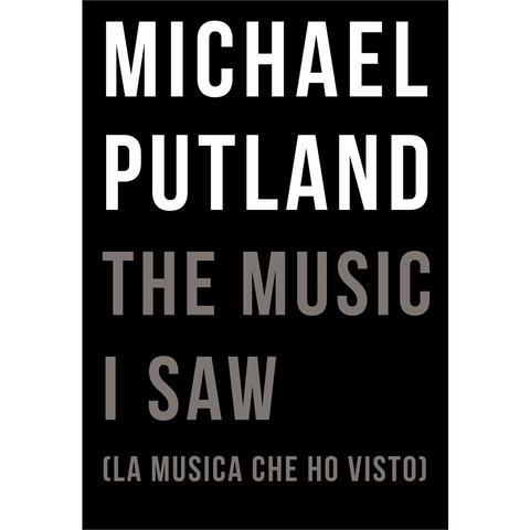 PUTLAND MICHAEL - MUSIC I SAW - libro