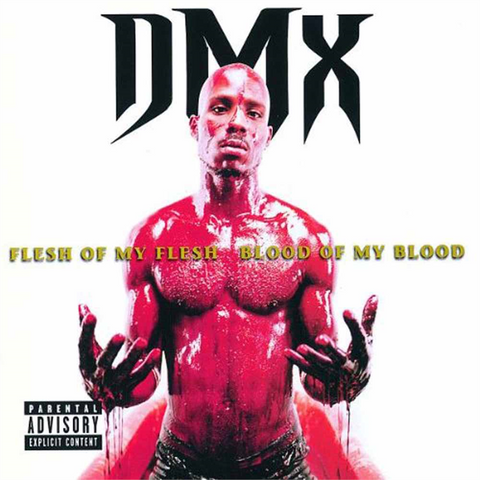 DMX - FLESH OF MY FLESH