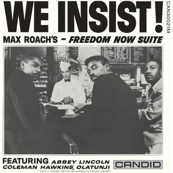 MAX ROACH - WE INSIST! FREEDOM NOW SUITE (LP - REM24 - 1960)