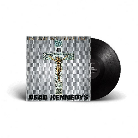 DEAD KENNEDYS - IN GOD WE TRUST (LP - rem’21 - 1981)