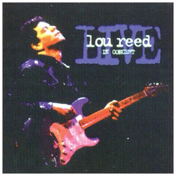 LOU REED - LIVE,IN CONCERT