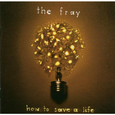 FRAY THE - HOW TO SAVE A LIFE