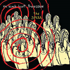 BLACK HEART PROCESSION - THE SPELL (LP - ROSSO | REM'22 - 2006)