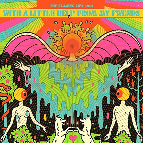 FLAMING LIPS - WITH A LITTLE HELP FROM MY FRIENDS (2014)