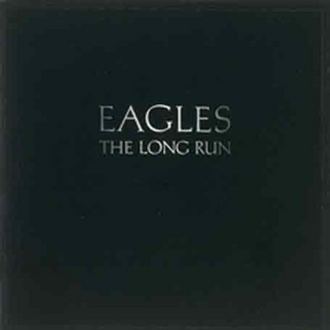 EAGLES - THE LONG RUN (1979)