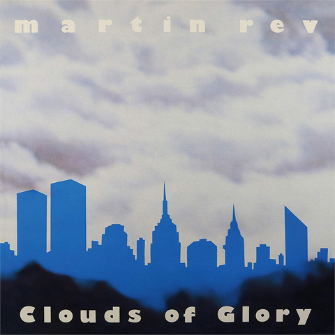 REV MARTIN - CLOUDS OF GLORY (1985)
