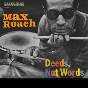 MAX ROACH - DEEDS NOT WORDS (LP - MONO | BLACKFRIDAY24 - 1958)