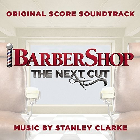 STANLEY CLARKE - BARBERSHOP: the next cut
