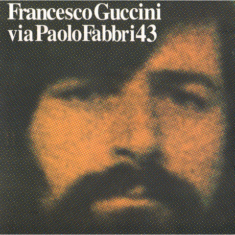 GUCCINI FRANCESCO - VIA PAOLO FABBRI 43 (LP - usato | rem'18 - 1976)
