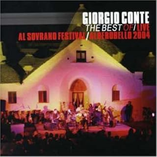 GIORGIO CONTE - THE BEST OF/LIVE AL SOVRANO FESTIVAL/ALBEROBELLO 2