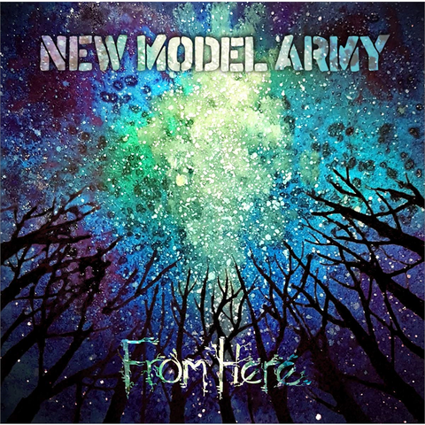 NEW MODEL ARMY - FROM HERE (LP - 2019)