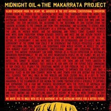 MIDNIGHT OIL - THE MAKARRATA PROJECT (2020)