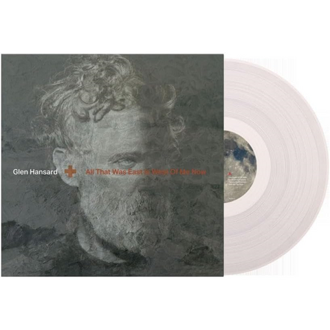 GLEN HANSARD - ALL THAT WAS EAST IS WEST OF ME NOW (LP – CLRD – 2023)