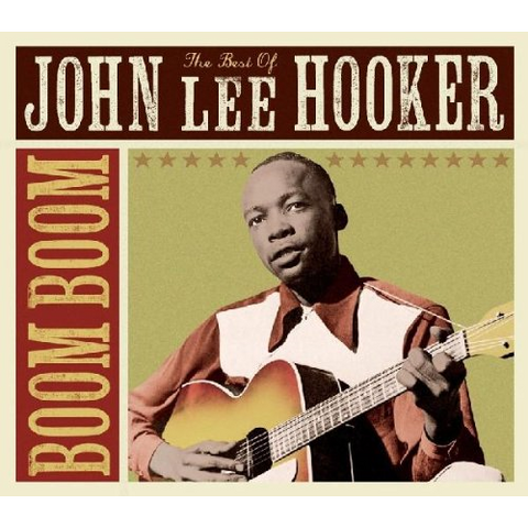 HOOKER JOHN LEE - BOOM BOOM - THE BEST OF