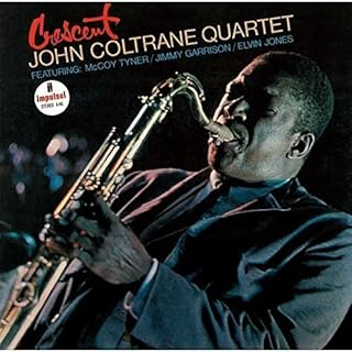JOHN COLTRANE - CRESCENT (1964 - JAPAN | REM16)