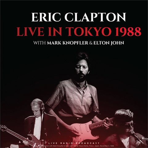 ERIC CLAPTON - LIVE IN TOKYO WITH MARK KNOPFLER & ELTON JOHN (LP - 1988)