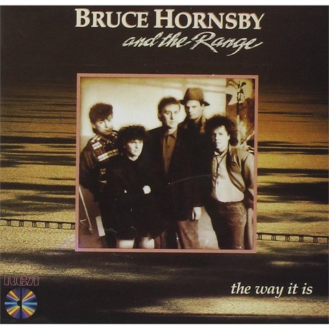 HORNSBY BRUCE & THE RANGE - THE WAY IT IS (1986)