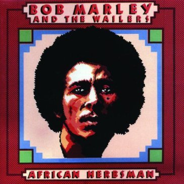 BOB MARLEY & THE WAILERS - AFRICAN HERBSMAN (1973 - rem08)