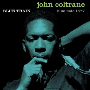 JOHN COLTRANE - BLUE TRAIN (LP - BLUE NOTE ESSENTIAL | AZZURRO | REM26 - 1958)