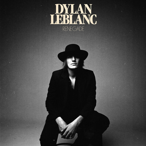 DYLAN LEBLANC - RENEGADE (LP - red vinyl - 2019)